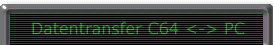 Datentransfer zwischen C64 und PC