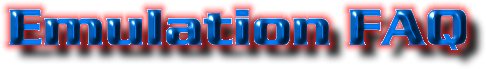 Emulation FAQ