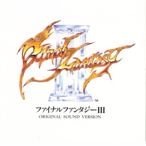 [Final Fantasy III Original Soundtrack]