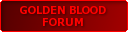 Golden Blood Forum