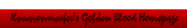Knumonmaster's Golden Blood Homepage