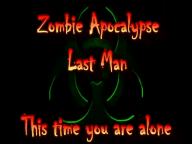 Zombie Apocalypse Last Man